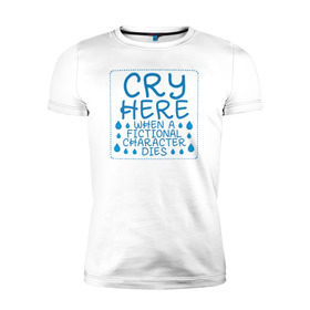 Мужская футболка премиум с принтом CRY HERE в Екатеринбурге, 92% хлопок, 8% лайкра | приталенный силуэт, круглый вырез ворота, длина до линии бедра, короткий рукав | cry | сверхъестественное | фандом