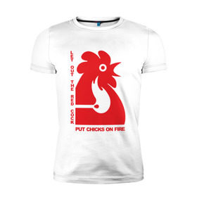 Мужская футболка премиум с принтом Chicks on Fire в Екатеринбурге, 92% хлопок, 8% лайкра | приталенный силуэт, круглый вырез ворота, длина до линии бедра, короткий рукав | chik | cock | hot | красный | петух | поджарь курfire | пусти красного петуха | спички