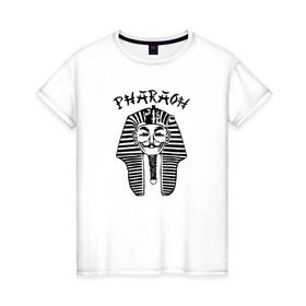 Женская футболка хлопок с принтом Pharaoh в Екатеринбурге, 100% хлопок | прямой крой, круглый вырез горловины, длина до линии бедер, слегка спущенное плечо | black | rap | trap | рэп | скр | фара | фараон