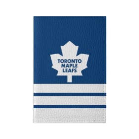 Обложка для паспорта матовая кожа с принтом Toronto Maple Leafs в Екатеринбурге, натуральная матовая кожа | размер 19,3 х 13,7 см; прозрачные пластиковые крепления | Тематика изображения на принте: hockey | nhl | toronto maple leafs | нхл | хоккей