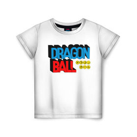 Детская футболка 3D с принтом Dragon Ball Logo в Екатеринбурге, 100% гипоаллергенный полиэфир | прямой крой, круглый вырез горловины, длина до линии бедер, чуть спущенное плечо, ткань немного тянется | болл | драгон | лого | логотип