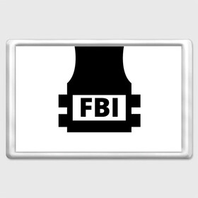 Магнит 45*70 с принтом Бронежилет ФБР (FBI) в Екатеринбурге, Пластик | Размер: 78*52 мм; Размер печати: 70*45 | fbi | бронежилет фбр (fbi)фбр | спецслужбы | федеральное бюро расследований