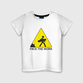 Детская футболка хлопок с принтом F#ck the work в Екатеринбурге, 100% хлопок | круглый вырез горловины, полуприлегающий силуэт, длина до линии бедер | snowboard | сноуборд