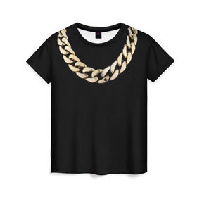 Женская футболка 3D с принтом Золотая цепь в Екатеринбурге, 100% полиэфир ( синтетическое хлопкоподобное полотно) | прямой крой, круглый вырез горловины, длина до линии бедер | драгоценность | золотая цепь | золото | украшение | фон | черный
