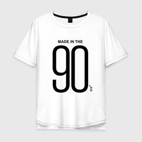 Мужская футболка хлопок Oversize с принтом Made in 90 в Екатеринбурге, 100% хлопок | свободный крой, круглый ворот, “спинка” длиннее передней части | Тематика изображения на принте: 90 | год рождения | дети | поколение | стиль