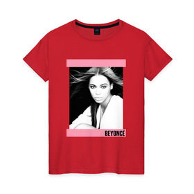 Женская футболка хлопок с принтом Beyonce в Екатеринбурге, 100% хлопок | прямой крой, круглый вырез горловины, длина до линии бедер, слегка спущенное плечо | beyonce | бейонсе | музыка