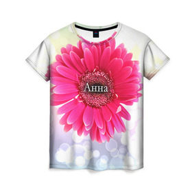Женская футболка 3D с принтом Анна в Екатеринбурге, 100% полиэфир ( синтетическое хлопкоподобное полотно) | прямой крой, круглый вырез горловины, длина до линии бедер | анна | аня | девушке | имя | любимой | подарок | подарок любимой | подарок на 8 марта | подарок на день рождения | с 8 марта | цветок | цветы