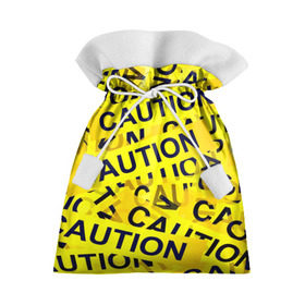 Подарочный 3D мешок с принтом Caution в Екатеринбурге, 100% полиэстер | Размер: 29*39 см | Тематика изображения на принте: caution | желтый | надписи | популярные | прикольные
