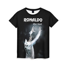 Женская футболка 3D с принтом RONALDO the best в Екатеринбурге, 100% полиэфир ( синтетическое хлопкоподобное полотно) | прямой крой, круглый вырез горловины, длина до линии бедер | real madrid | ronaldo | реал | роналдо | футбол