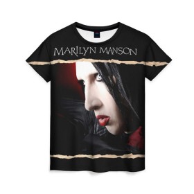 Женская футболка 3D с принтом Мэрилин Мэнсон в Екатеринбурге, 100% полиэфир ( синтетическое хлопкоподобное полотно) | прямой крой, круглый вырез горловины, длина до линии бедер | мэрилин мэнсон
