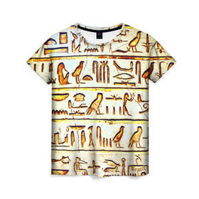 Женская футболка 3D с принтом Иероглифы в Екатеринбурге, 100% полиэфир ( синтетическое хлопкоподобное полотно) | прямой крой, круглый вырез горловины, длина до линии бедер | египет | иероглифы | история | страны | цевилизация