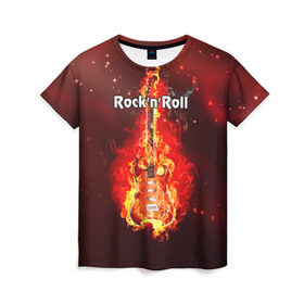 Женская футболка 3D с принтом Rock`n`Roll в Екатеринбурге, 100% полиэфир ( синтетическое хлопкоподобное полотно) | прямой крой, круглый вырез горловины, длина до линии бедер | rocknroll | гитара | музыка | рок