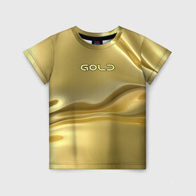 Детская футболка 3D с принтом Gold в Екатеринбурге, 100% гипоаллергенный полиэфир | прямой крой, круглый вырез горловины, длина до линии бедер, чуть спущенное плечо, ткань немного тянется | gold | золото