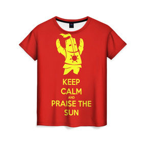 Женская футболка 3D с принтом Keep calm and praise the sun в Екатеринбурге, 100% полиэфир ( синтетическое хлопкоподобное полотно) | прямой крой, круглый вырез горловины, длина до линии бедер | dark souls