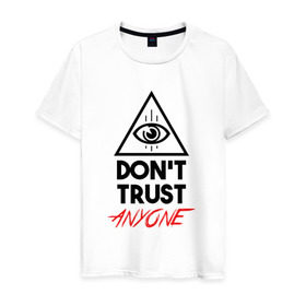 Мужская футболка хлопок с принтом Don`t trust anyone в Екатеринбурге, 100% хлопок | прямой крой, круглый вырез горловины, длина до линии бедер, слегка спущенное плечо. | видит | глаз | иллюминат | масон | око | пирамида | треугольник