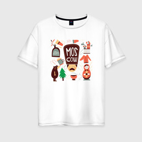 Женская футболка хлопок Oversize с принтом Moscow в Екатеринбурге, 100% хлопок | свободный крой, круглый ворот, спущенный рукав, длина до линии бедер
 | moscow | водка | матрешка | медведь | москва | россия