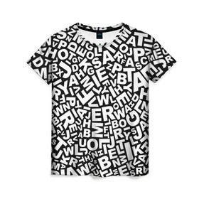 Женская футболка 3D с принтом Английский алфавит в Екатеринбурге, 100% полиэфир ( синтетическое хлопкоподобное полотно) | прямой крой, круглый вырез горловины, длина до линии бедер | алфавит | английский язык | буквы | оформление | слой | текстура | трайбл | узор | фон