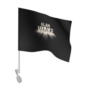 Флаг для автомобиля с принтом Alan Wake в Екатеринбурге, 100% полиэстер | Размер: 30*21 см | alan | wake | алан уэйк | игра