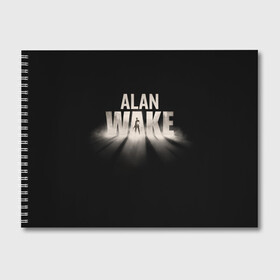 Альбом для рисования с принтом Alan Wake в Екатеринбурге, 100% бумага
 | матовая бумага, плотность 200 мг. | alan | wake | алан уэйк | игра