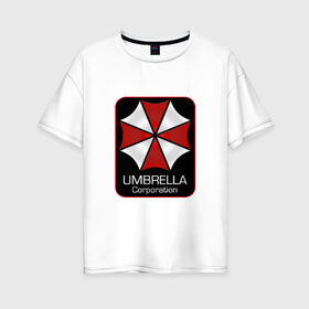 Женская футболка хлопок Oversize с принтом Umbrella corporation в Екатеринбурге, 100% хлопок | свободный крой, круглый ворот, спущенный рукав, длина до линии бедер
 | resident evil | вирус | зомби
