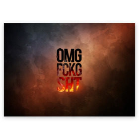Поздравительная открытка с принтом OMG FCKG SHT в Екатеринбурге, 100% бумага | плотность бумаги 280 г/м2, матовая, на обратной стороне линовка и место для марки
 | fire | omg | буквы | мат | огонь