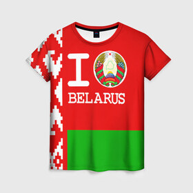 Женская футболка 3D с принтом Люблю Беларусь 4 в Екатеринбурге, 100% полиэфир ( синтетическое хлопкоподобное полотно) | прямой крой, круглый вырез горловины, длина до линии бедер | belarus | love | беларусь | люблю