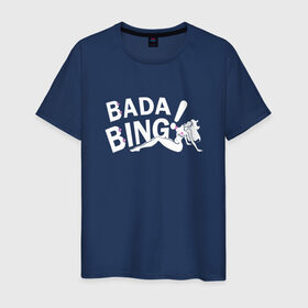 Мужская футболка хлопок с принтом Bada Bing! в Екатеринбурге, 100% хлопок | прямой крой, круглый вырез горловины, длина до линии бедер, слегка спущенное плечо. | sopranos | бада бинг | клан сопрано