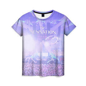 Женская футболка 3D с принтом Sensation в Екатеринбурге, 100% полиэфир ( синтетическое хлопкоподобное полотно) | прямой крой, круглый вырез горловины, длина до линии бедер | sensation | white |  sensation white | вайт | сенсейшн