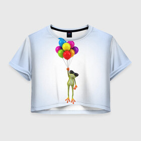 Женская футболка 3D укороченная с принтом Лягушка на воздушных шарах в Екатеринбурге, 100% полиэстер | круглая горловина, длина футболки до линии талии, рукава с отворотами | 