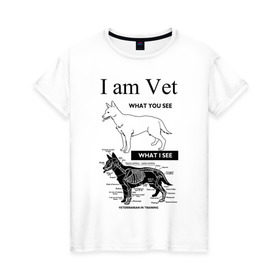 Женская футболка хлопок с принтом I Am Vet в Екатеринбурге, 100% хлопок | прямой крой, круглый вырез горловины, длина до линии бедер, слегка спущенное плечо | ветеринар | ветеринарный врач | кошки | скелет | собаки