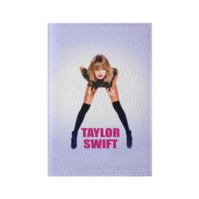 Обложка для паспорта матовая кожа с принтом Taylor Swift в Екатеринбурге, натуральная матовая кожа | размер 19,3 х 13,7 см; прозрачные пластиковые крепления | Тематика изображения на принте: звезда | знаменитость | музыка | певица | тейлор свифт