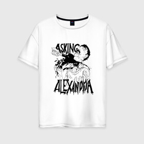 Женская футболка хлопок Oversize с принтом Asking Alexandria в Екатеринбурге, 100% хлопок | свободный крой, круглый ворот, спущенный рукав, длина до линии бедер
 | alternative | asking alexandria | hardcore | metal | post hardcore | rock | scream | sxe