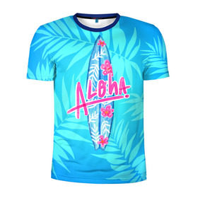 Мужская футболка 3D спортивная с принтом Aloha в Екатеринбурге, 100% полиэстер с улучшенными характеристиками | приталенный силуэт, круглая горловина, широкие плечи, сужается к линии бедра | sea | гавайи | жара | калифорния | лето | любовь | море | океан | отдых | пальмы | пляж | серфинг | солнце