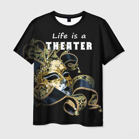 Мужская футболка 3D с принтом Жизнь - это театр в Екатеринбурге, 100% полиэфир | прямой крой, круглый вырез горловины, длина до линии бедер | art | актёр | искусство | маска | режиссёр | сцена | творчество