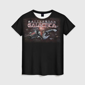 Женская футболка 3D с принтом Battlestar Galactica в Екатеринбурге, 100% полиэфир ( синтетическое хлопкоподобное полотно) | прямой крой, круглый вырез горловины, длина до линии бедер | battlestar galactica | звездный крейсер галактика | космос | фантастика