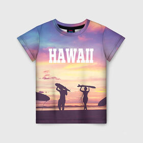 Детская футболка 3D с принтом HAWAII 3 в Екатеринбурге, 100% гипоаллергенный полиэфир | прямой крой, круглый вырез горловины, длина до линии бедер, чуть спущенное плечо, ткань немного тянется | Тематика изображения на принте: hawaii | гаваи | лето | океан | отдых | пальмы | пляж | серф