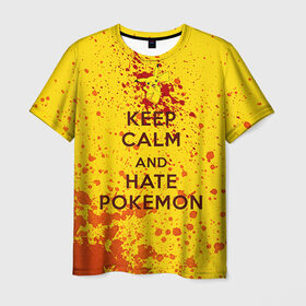 Мужская футболка 3D с принтом Keep calm and Hate Pokemons в Екатеринбурге, 100% полиэфир | прямой крой, круглый вырез горловины, длина до линии бедер | pokemon go