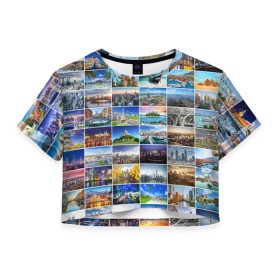 Женская футболка 3D укороченная с принтом Мир путешествий в Екатеринбурге, 100% полиэстер | круглая горловина, длина футболки до линии талии, рукава с отворотами | азия | берлин | вегас | венеция | воспоминания | города | достопримечательности | европа | египет | калифорния | каникулы | лондон | милан | москва | ностальгия | нью йорк | отдых | отпуск | память