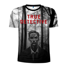 Мужская футболка 3D спортивная с принтом True Detective в Екатеринбурге, 100% полиэстер с улучшенными характеристиками | приталенный силуэт, круглая горловина, широкие плечи, сужается к линии бедра | детектив | настоящий детектив | раст | сериал