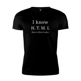 Мужская футболка премиум с принтом HTML в Екатеринбурге, 92% хлопок, 8% лайкра | приталенный силуэт, круглый вырез ворота, длина до линии бедра, короткий рукав | it | айти | айтишник | программист | разработчик
