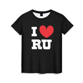Женская футболка 3D с принтом Я люблю Россию в Екатеринбурге, 100% полиэфир ( синтетическое хлопкоподобное полотно) | прямой крой, круглый вырез горловины, длина до линии бедер | heart | i love russian | ru | сердце | я люблю россию