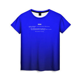 Женская футболка 3D с принтом BSOD в Екатеринбурге, 100% полиэфир ( синтетическое хлопкоподобное полотно) | прямой крой, круглый вырез горловины, длина до линии бедер | bsod | день программиста | код | подарок | праздник | программист