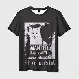 Мужская футболка 3D с принтом Wanted Cat в Екатеринбурге, 100% полиэфир | прямой крой, круглый вырез горловины, длина до линии бедер | белое | котик | кошка | надписи | новинки | прикольные | рисунок | черное