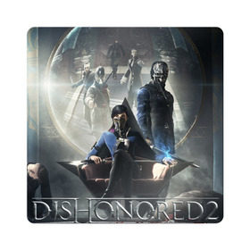 Магнит виниловый Квадрат с принтом Dishonored 2 в Екатеринбурге, полимерный материал с магнитным слоем | размер 9*9 см, закругленные углы | dishonored