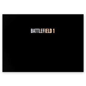 Поздравительная открытка с принтом BATTLEFIELD 1 в Екатеринбурге, 100% бумага | плотность бумаги 280 г/м2, матовая, на обратной стороне линовка и место для марки
 | Тематика изображения на принте: battlefield 1 | батлфилд 1