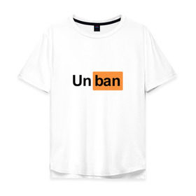 Мужская футболка хлопок Oversize с принтом Unban Pornhub в Екатеринбурге, 100% хлопок | свободный крой, круглый ворот, “спинка” длиннее передней части | 