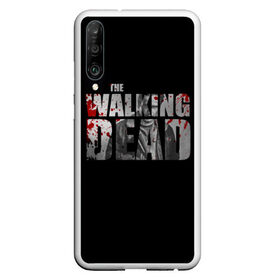 Чехол для Honor P30 с принтом The Walking Dead в Екатеринбурге, Силикон | Область печати: задняя сторона чехла, без боковых панелей | the walking dead | америка | апокалипсис | глен | дерил | зомби | карл | кровь | рик | сша | ходячие мертвецы