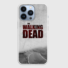 Чехол для iPhone 13 Pro с принтом The Walking Dead в Екатеринбурге,  |  | the walking dead | америка | апокалипсис | глен | дерил | зомби | карл | кровь | рик | сша | ходячие мертвецы