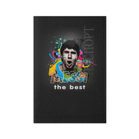 Обложка для паспорта матовая кожа с принтом Messi the best в Екатеринбурге, натуральная матовая кожа | размер 19,3 х 13,7 см; прозрачные пластиковые крепления | Тематика изображения на принте: 