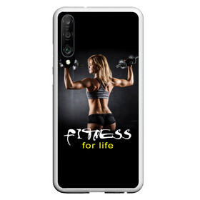 Чехол для Honor P30 с принтом Fitness for life в Екатеринбурге, Силикон | Область печати: задняя сторона чехла, без боковых панелей | fitness. гантели | девушка | прикольные картинки | спорт | тело | экстрим